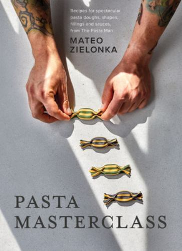 Pasta masterclass recipes for - pasta,